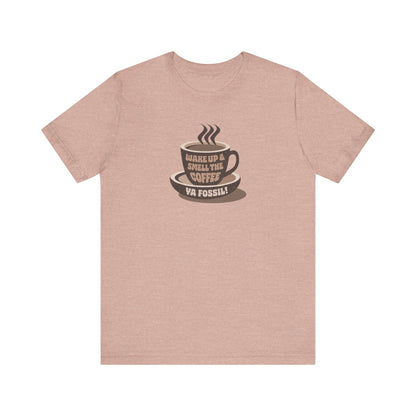 Wake Up and Smell the Coffee, Ya Fossil! — Retro Tee (Light)