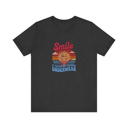 Smile If You’re Not Wearing Underwear — Retro Tee (Dark)