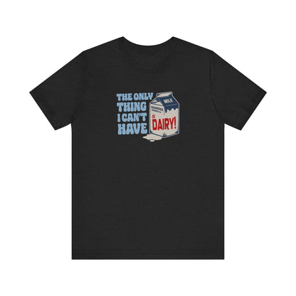 Can’t Have Dairy — Friends Jill Green Retro Tee (Dark)