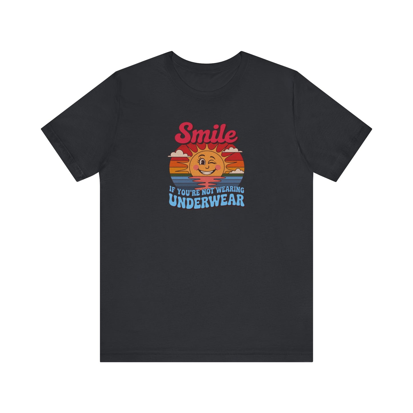 Smile If You’re Not Wearing Underwear — Retro Tee (Dark)