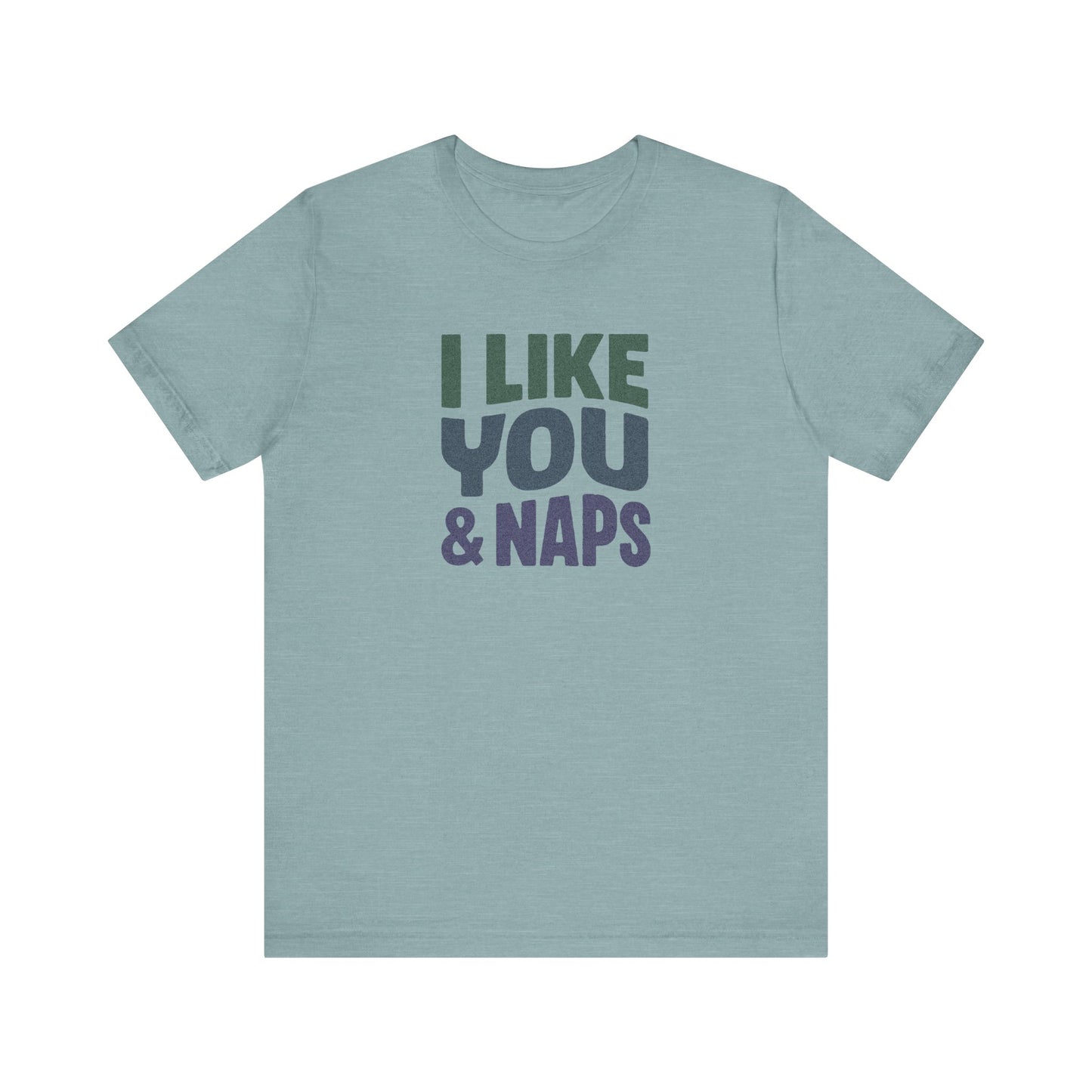 I Like You & Naps (Cool Gradient) — Retro Loungewear Tee (Light)