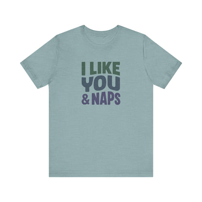 I Like You & Naps (Cool Gradient) — Retro Loungewear Tee (Light)