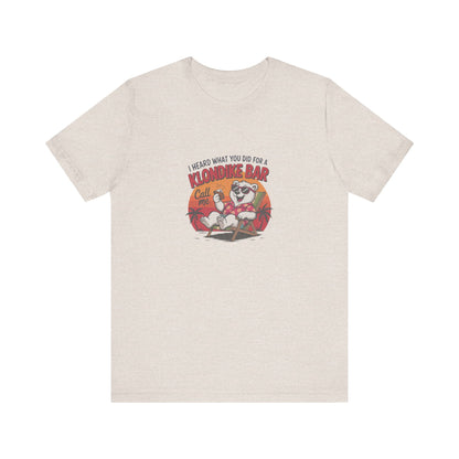 What You Did for a Klondike Bar — Retro Graphic Tee (Light)