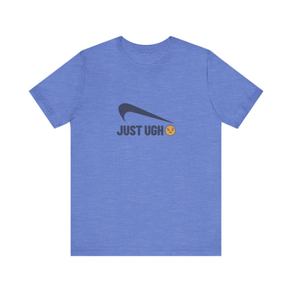 Just Ugh 😒 Athletic Parody — Retro Workout Tee (Light)