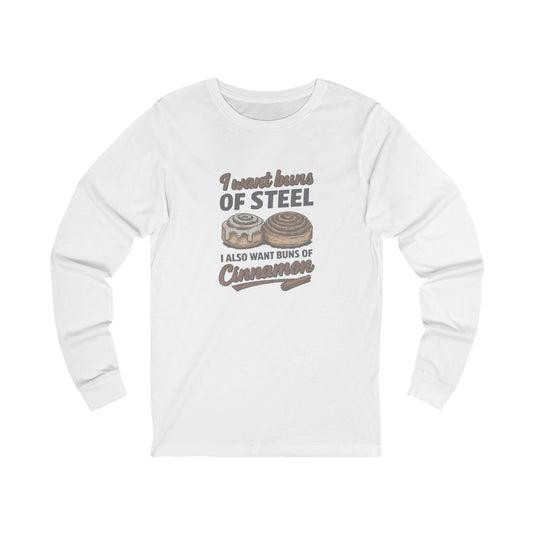 Buns of Steel (and Cinnamon) — Workout Long Sleeve (Light)