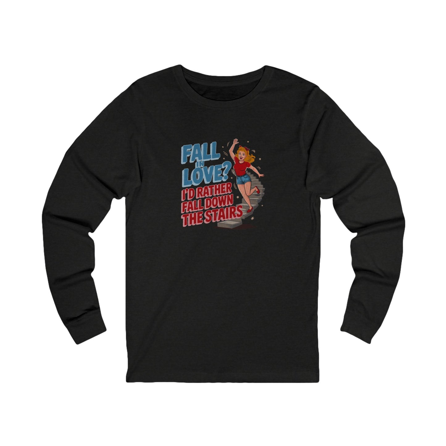 Fall in Love? I'd Rather Fall Down the Stairs — Retro Long Sleeve (Dark)