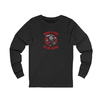What a Time to Be Alive (Cute) — Lil Reaper Retro Long Sleeve (Dark)