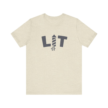 LIT Fireworks Shirt — Funny 4th of July Party Tee