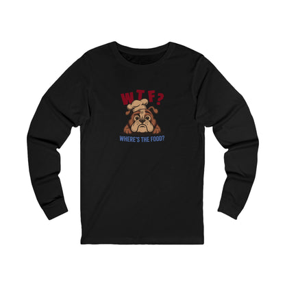 WTF? Where’s the Food? — Bulldog Chef Long Sleeve (Dark)