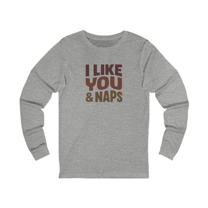 I Like You & Naps (Warm Gradient) — Retro Loungewear Long Sleeve (Light)