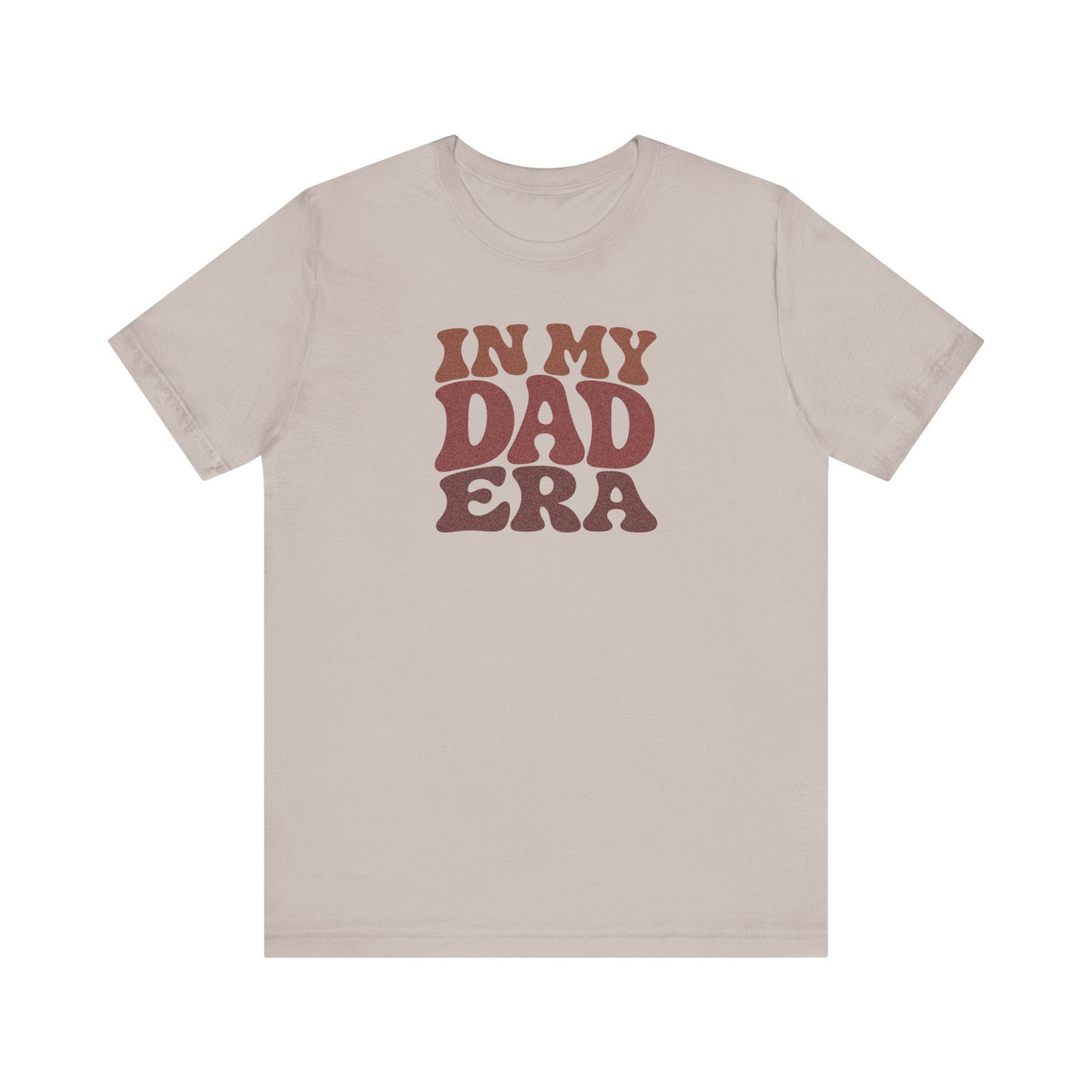 In My Dad Era Shirt - Funny Dad Gift, Retro Fatherhood Tee