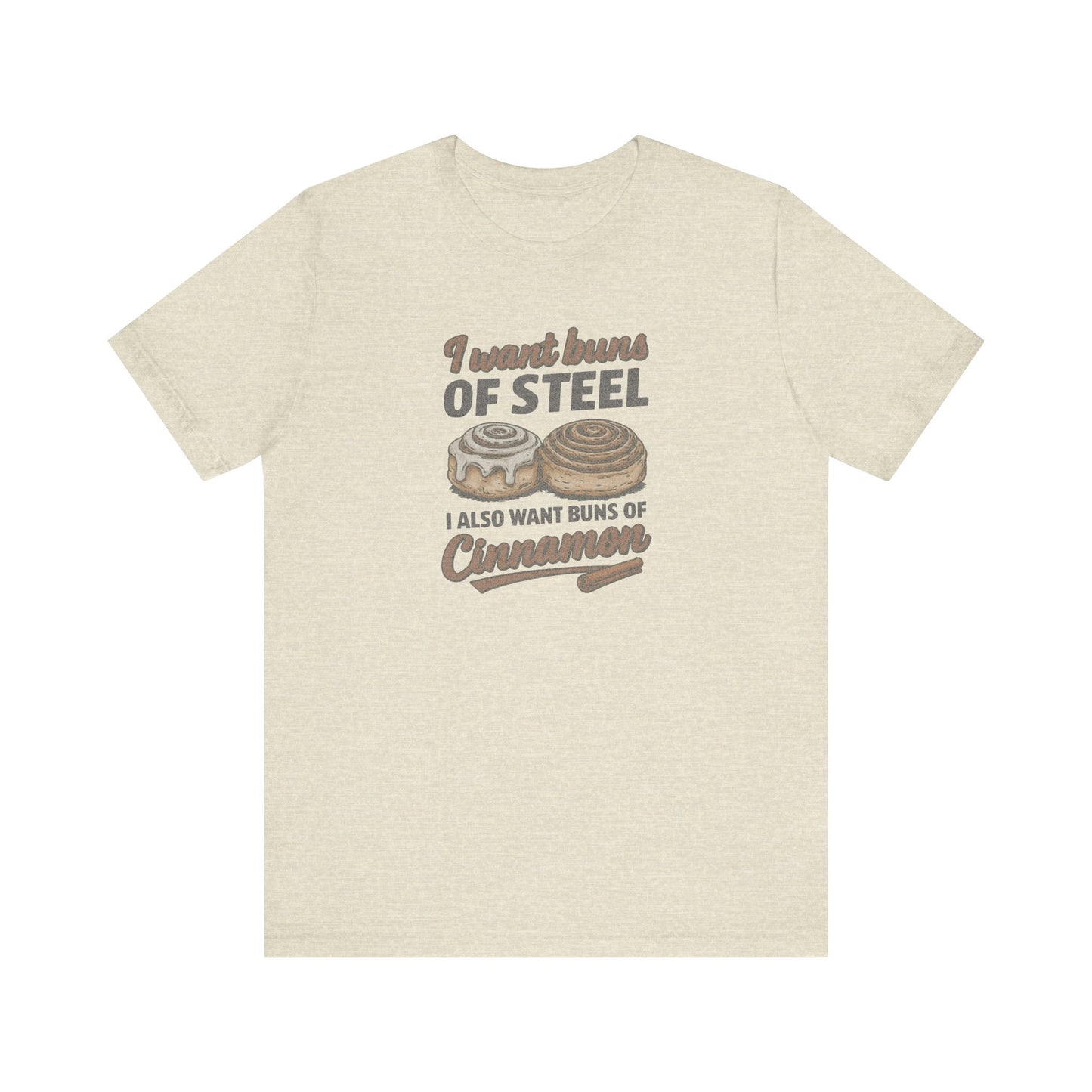 Buns of Steel (and Cinnamon) — Workout Retro Tee (Light)