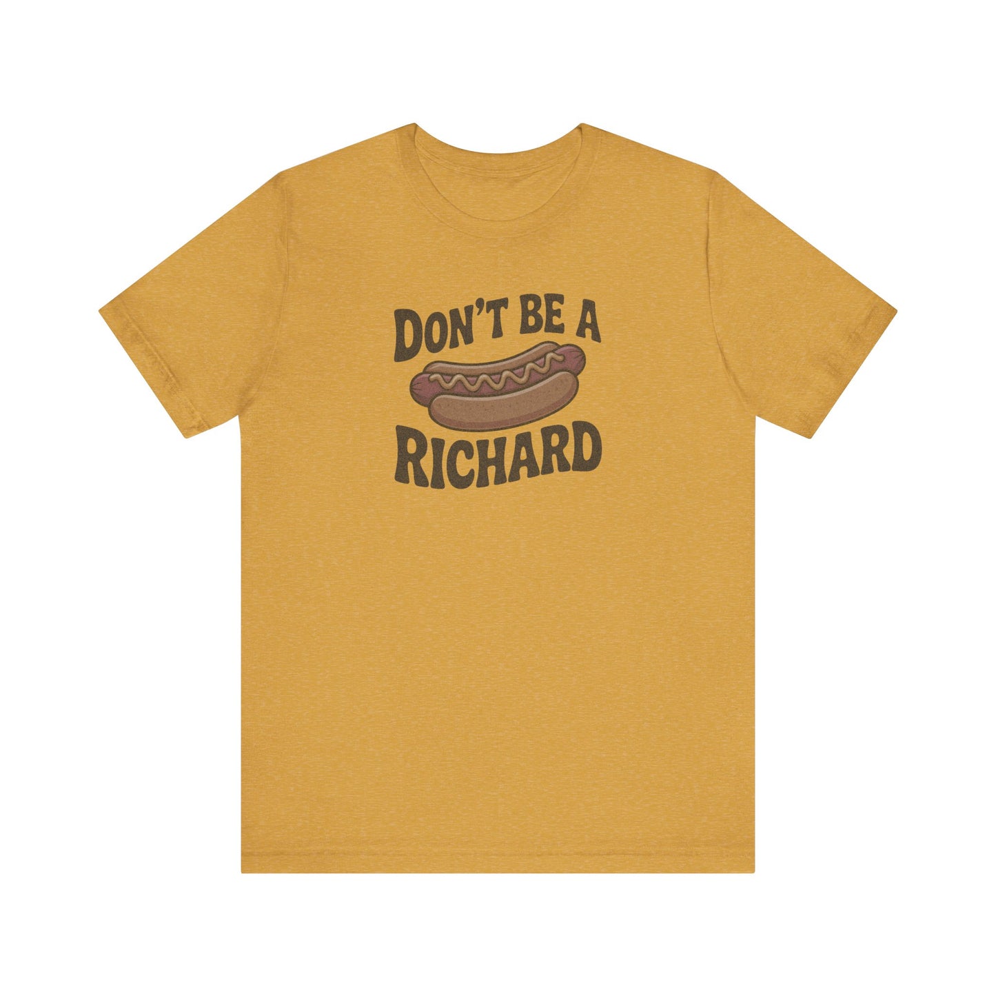 Don’t Be a Richard – Hotdog Roast Retro Tee (Light)