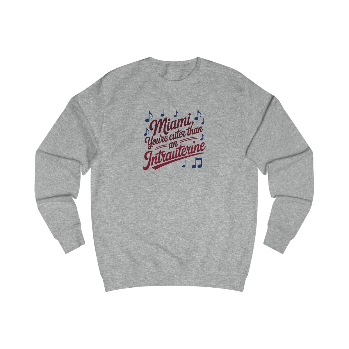 Cuter Than An Intrauterine — Golden Girls Retro Sweatshirt (Light)