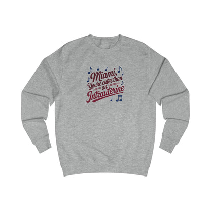 Cuter Than An Intrauterine — Golden Girls Retro Sweatshirt (Light)