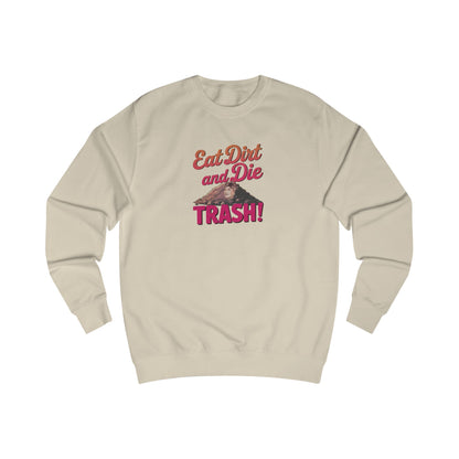 Eat Dirt and Die, Trash! — Blanche Devereaux Retro Sweatshirt (Light)