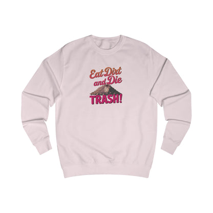 Eat Dirt and Die, Trash! — Blanche Devereaux Retro Sweatshirt (Light)