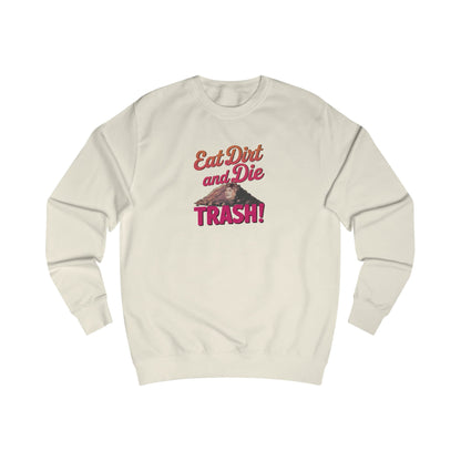 Eat Dirt and Die, Trash! — Blanche Devereaux Retro Sweatshirt (Light)