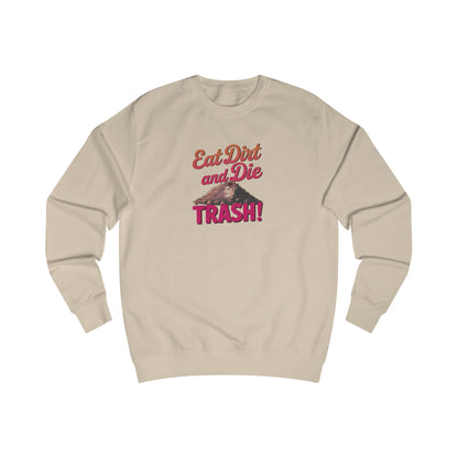 Eat Dirt and Die, Trash! — Blanche Devereaux Retro Sweatshirt (Light)