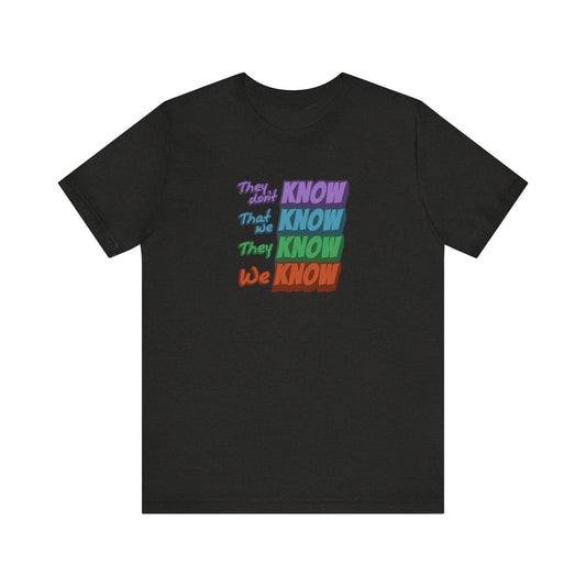 They Don't Know We Know — Friends Retro Tee (Dark)