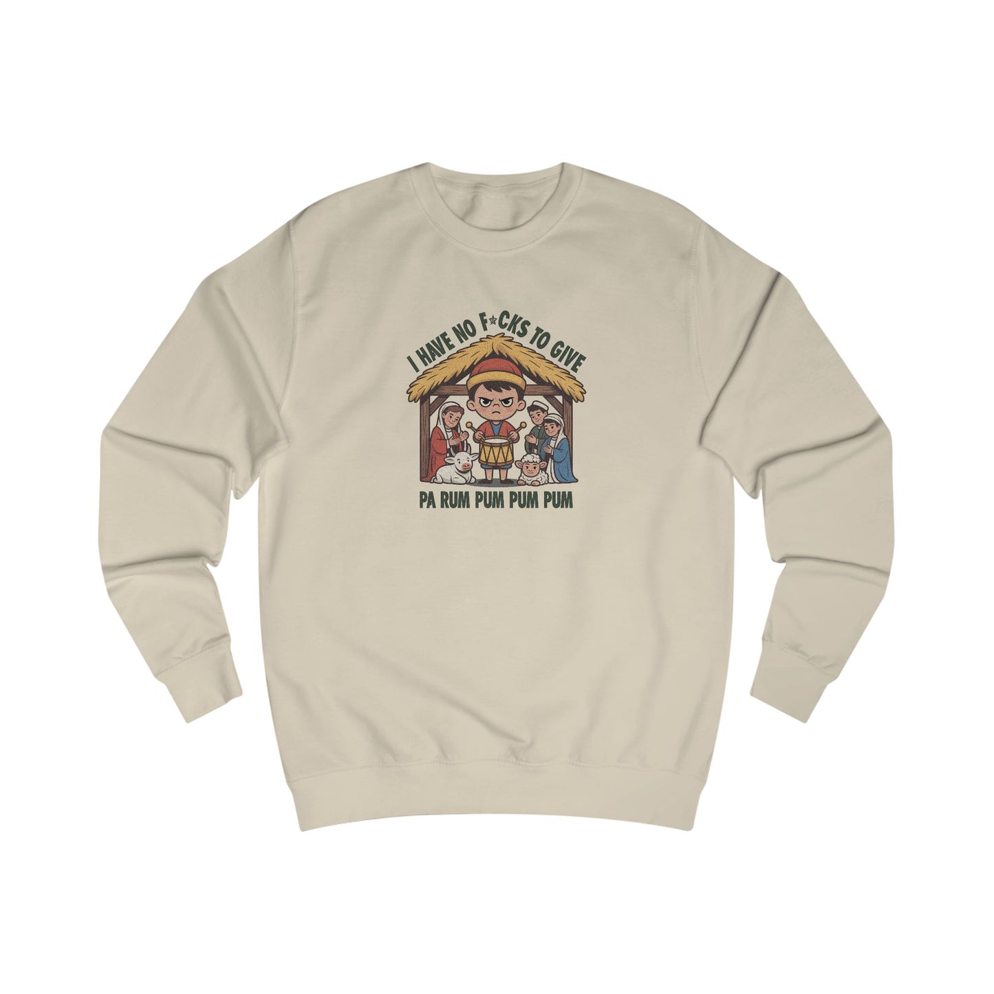 I Have No F*cks to Give — Little Drummer Boy Retro Sweatshirt (Light)