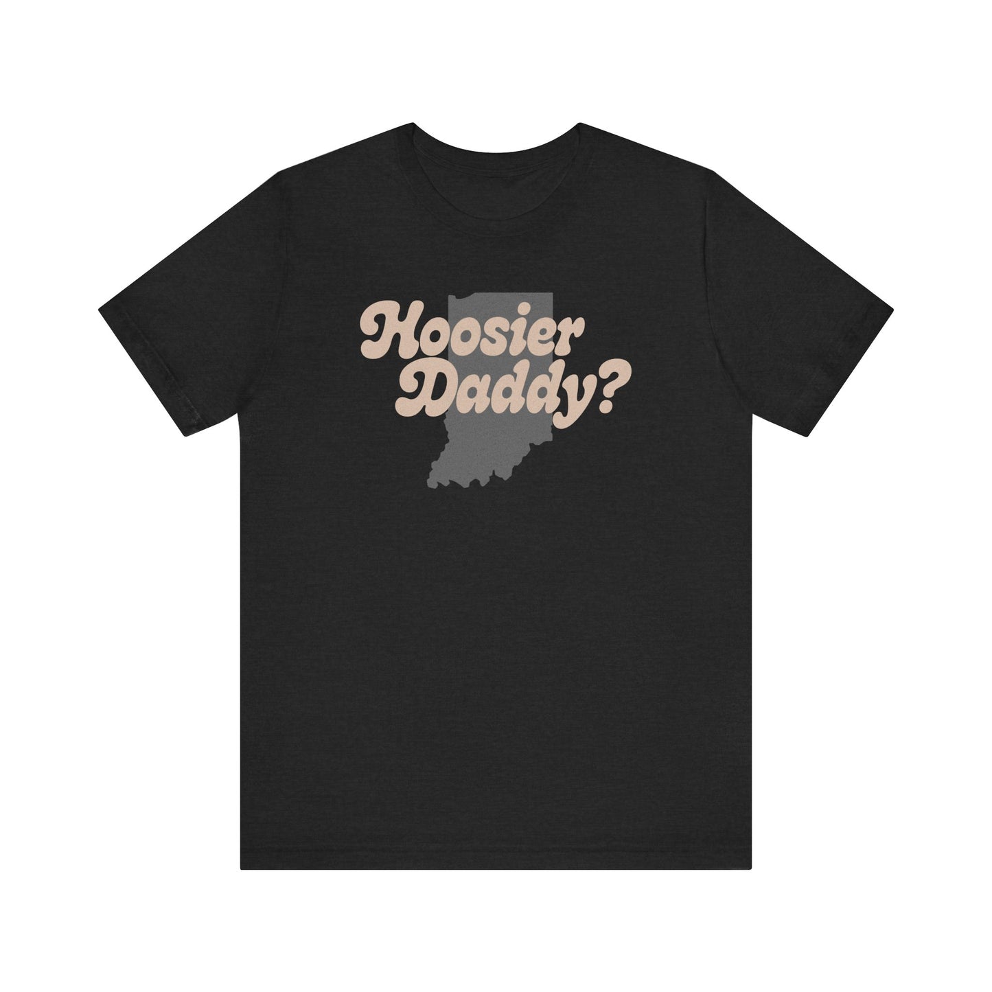 Hoosier Daddy Shirt — Funny Indiana Dad Pun Tee