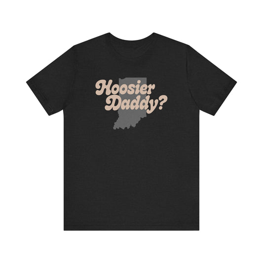 Hoosier Daddy Shirt — Funny Indiana Dad Pun Tee