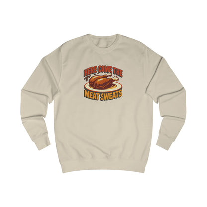 Here Come the Meat Sweats — Friends Thanksgiving Sweatshirt (Light)