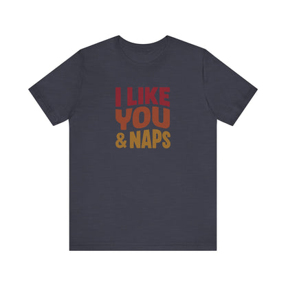 I Like You & Naps (Warm Gradient) — Retro Loungewear Tee (Dark)