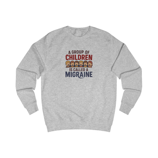 A Group of Children is Called a Migraine — Retro Sweatshirt (Light)