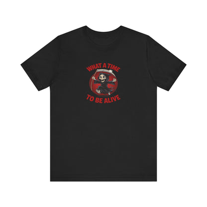 What a Time to Be Alive — Not-So-Grim Reaper Retro Tee (Dark)