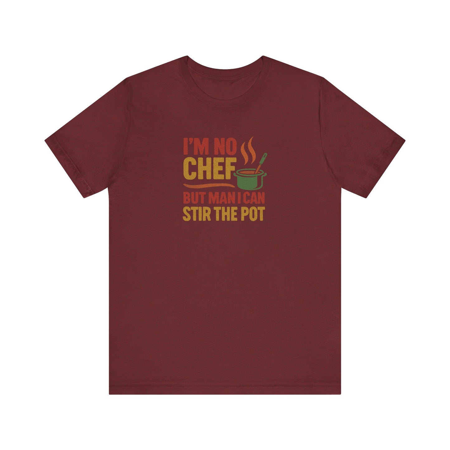 I'm No Chef, But Man I Stir the Pot — Retro Tee (Dark)