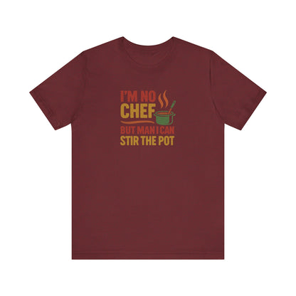 I'm No Chef, But Man I Stir the Pot — Retro Tee (Dark)