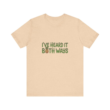 I’ve Heard It Both Ways — Psych Retro Tee (Light)