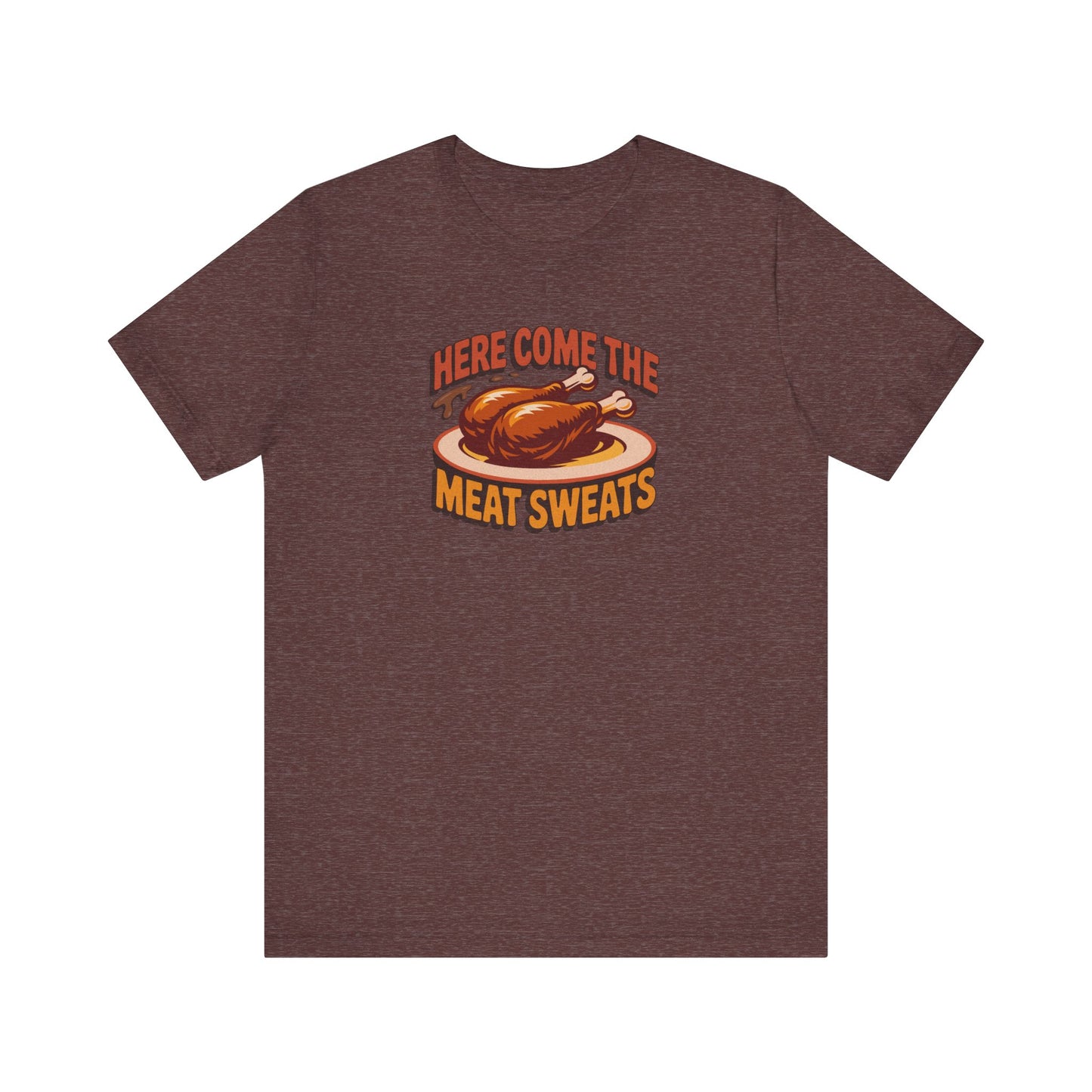 Here Come the Meat Sweats — Friends Thanksgiving Tee (Dark)