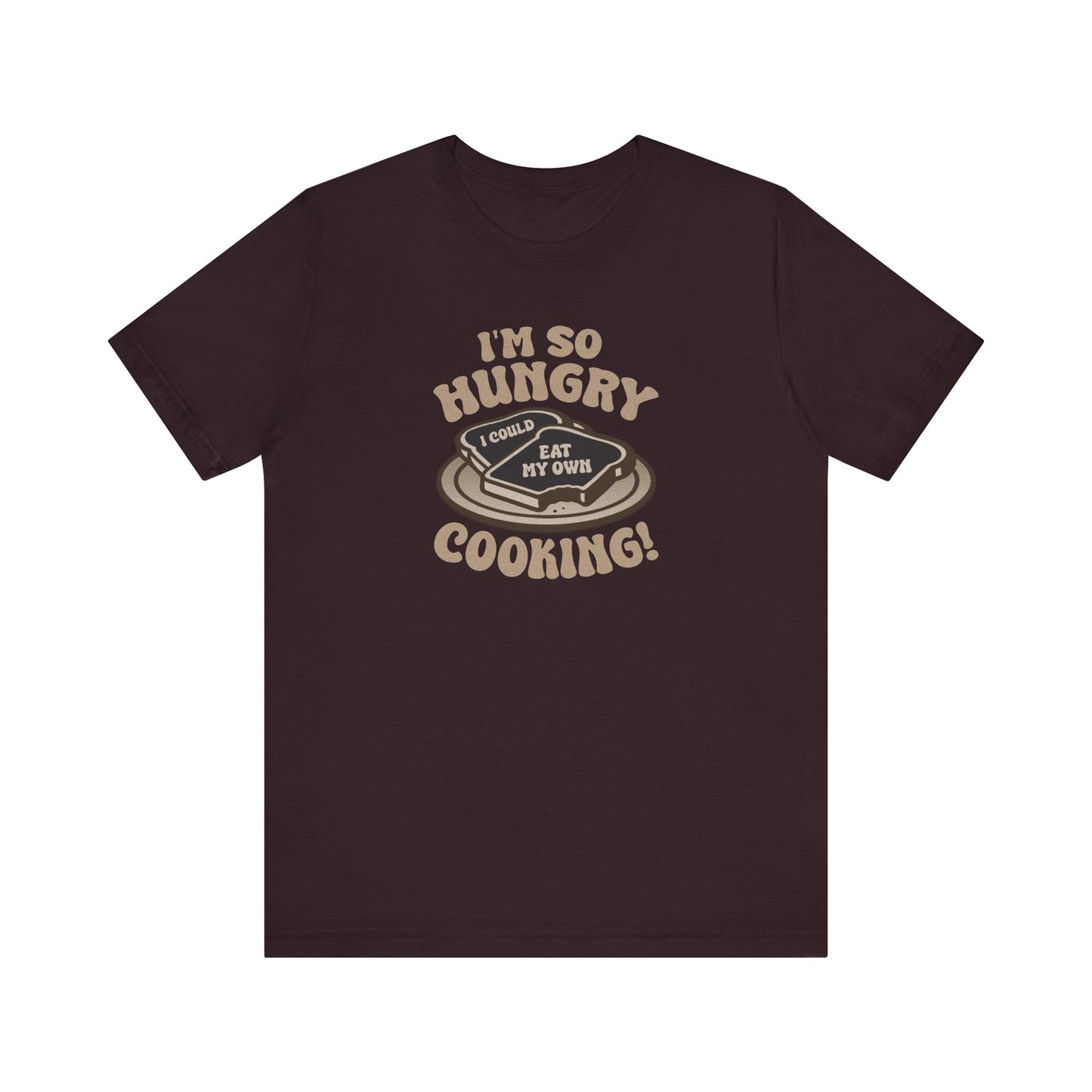 I'm So Hungry, I Could Eat My Own Cooking — Retro Tee (Dark)