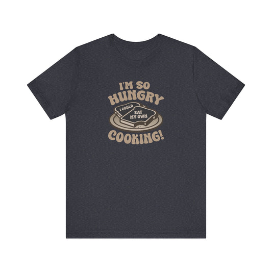 I'm So Hungry, I Could Eat My Own Cooking — Retro Tee (Dark)