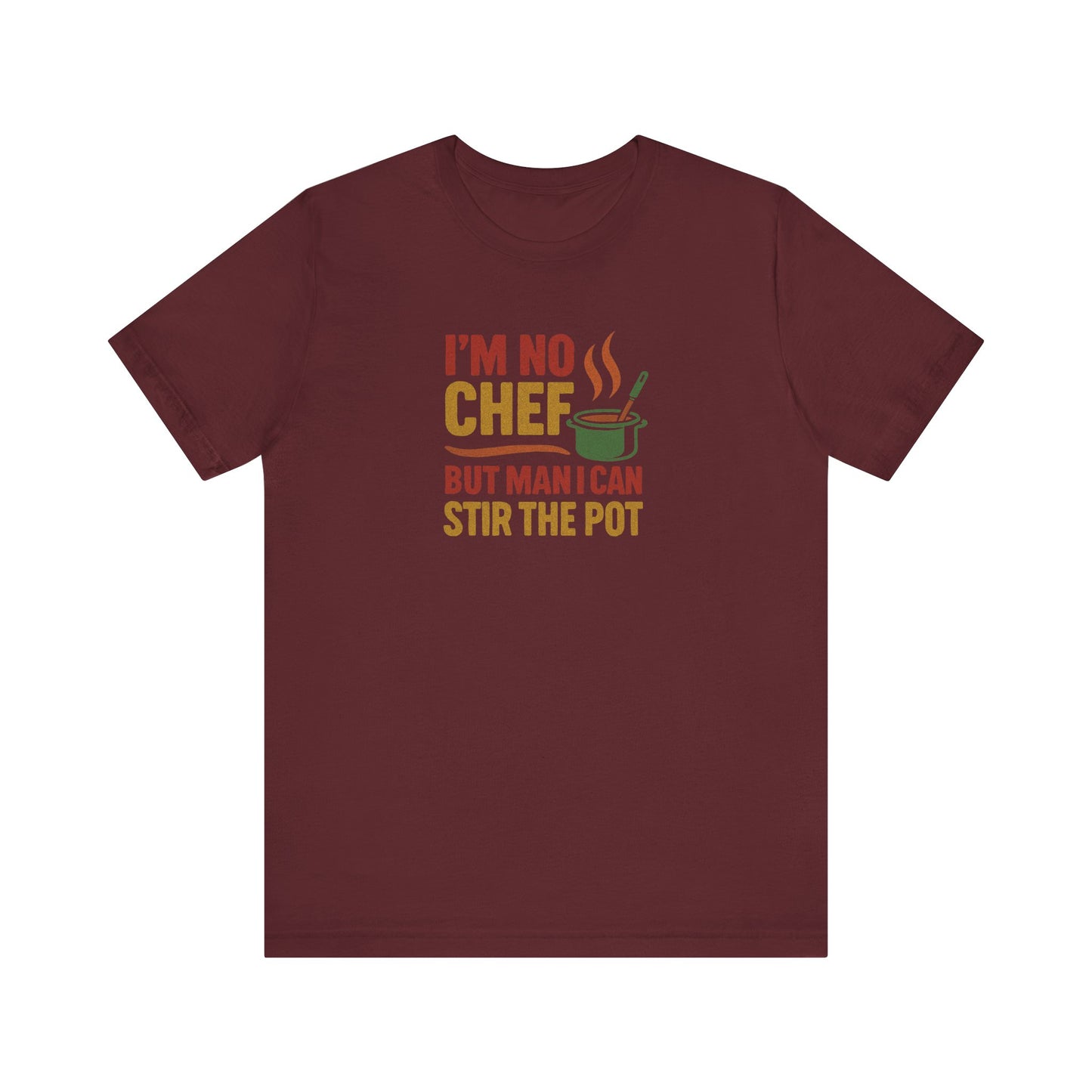 I'm No Chef, But Man I Stir the Pot — Retro Tee (Dark)