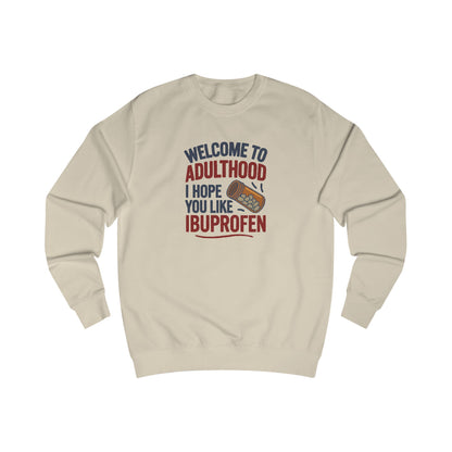 Welcome to Adulthood (Ibuprofen) — Retro Sweatshirt (Light)