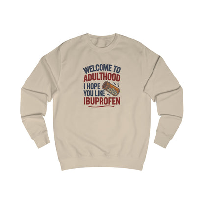 Welcome to Adulthood (Ibuprofen) — Retro Sweatshirt (Light)