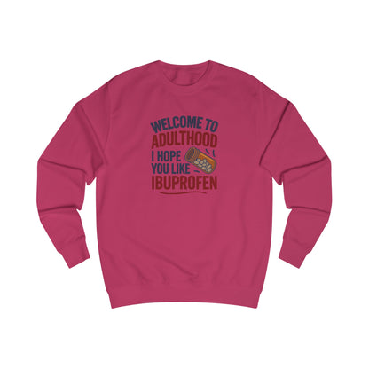 Welcome to Adulthood (Ibuprofen) — Retro Sweatshirt (Light)