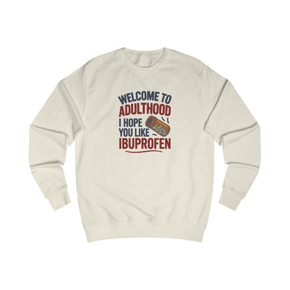 Welcome to Adulthood (Ibuprofen) — Retro Sweatshirt (Light)