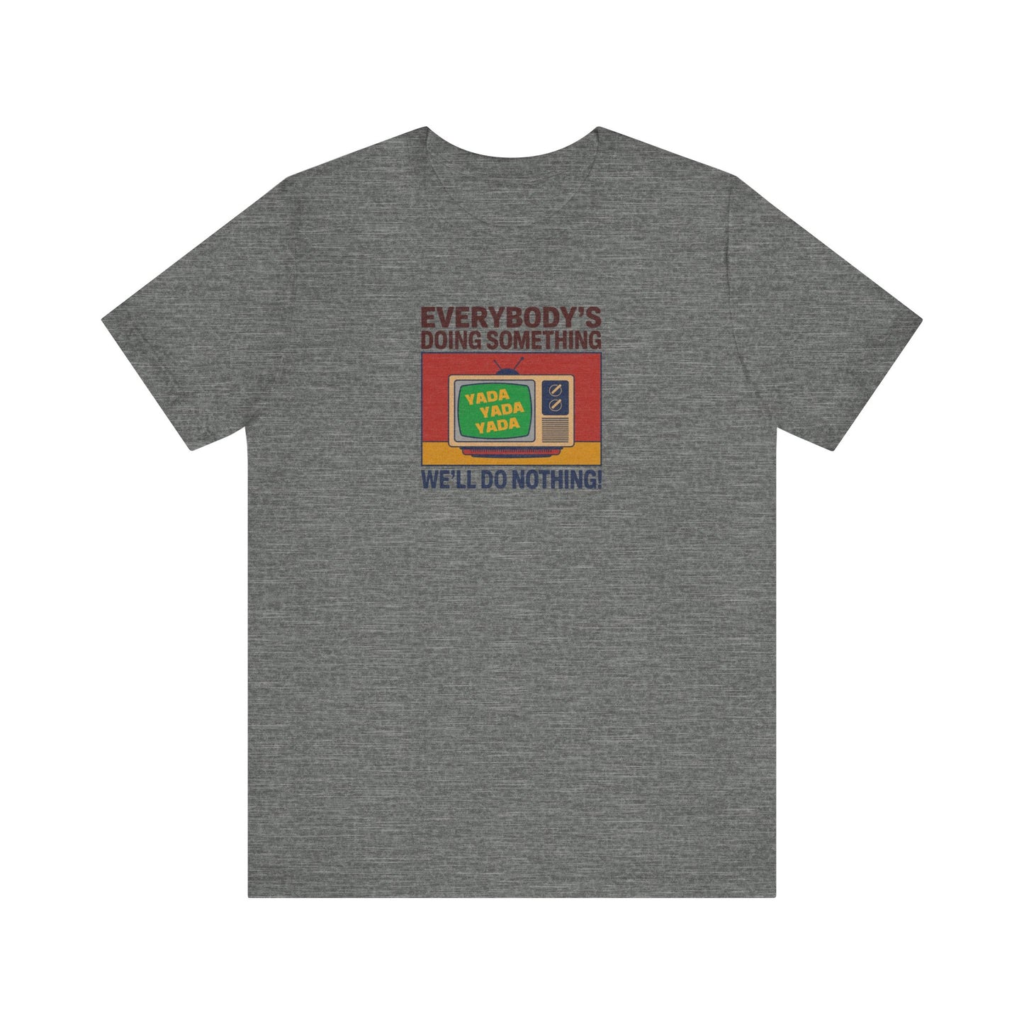 We’ll Do Nothing (Yada Yada) — Seinfeld Retro Tee (Light)
