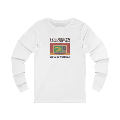 We’ll Do Nothing (Yada Yada) — Seinfeld Retro Long Sleeve (Light)