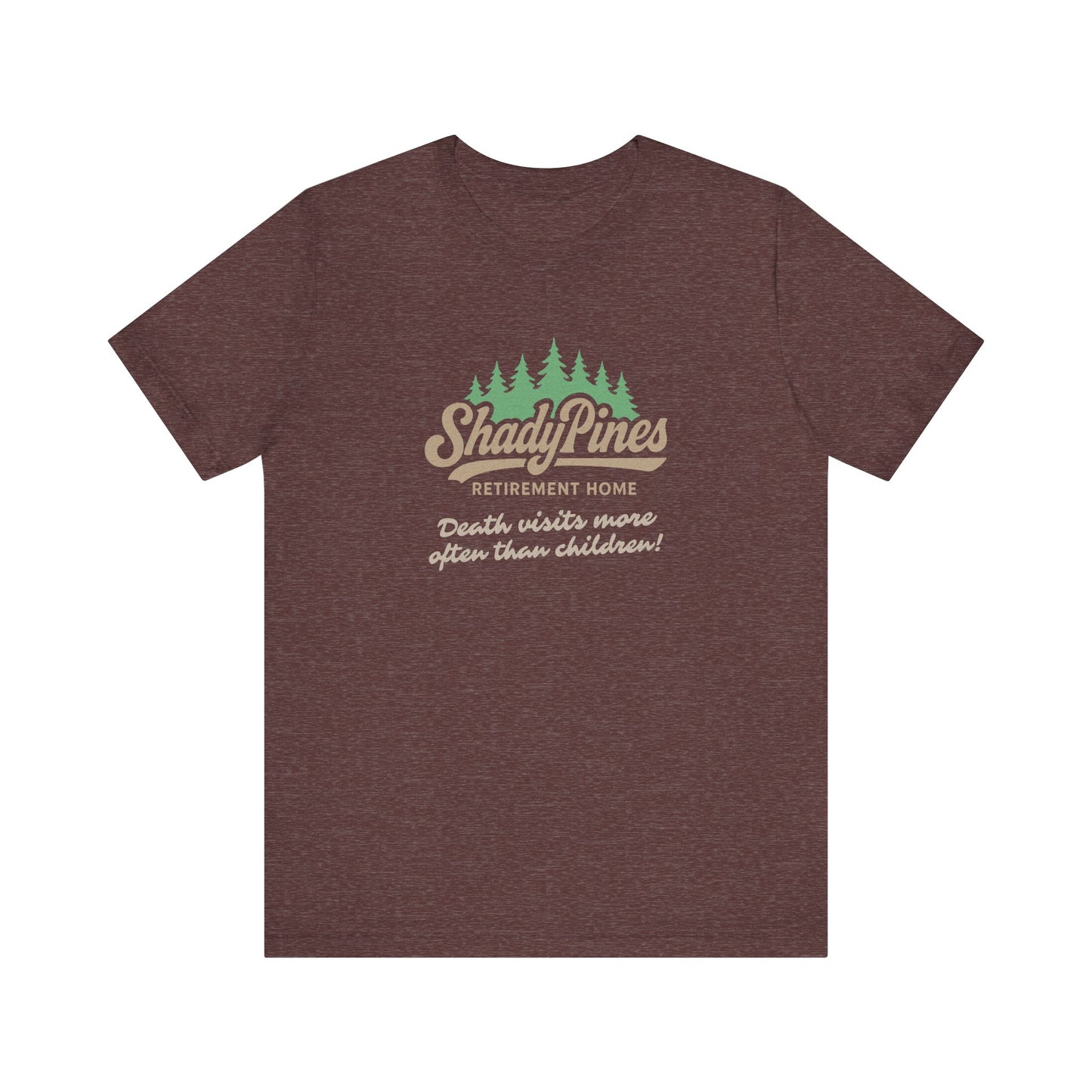Shady Pines (Death Visits More Often Than Children) — Retro Tee (Dark)