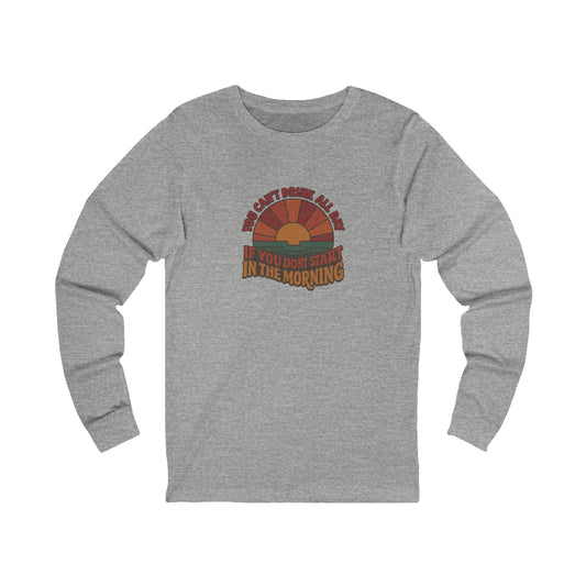 You Can't Drink All Day PSA — Retro Sunrise Long Sleeve (Light)