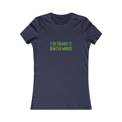 I’ve Heard It Both Ways — Psych Women's Tee (Dark)