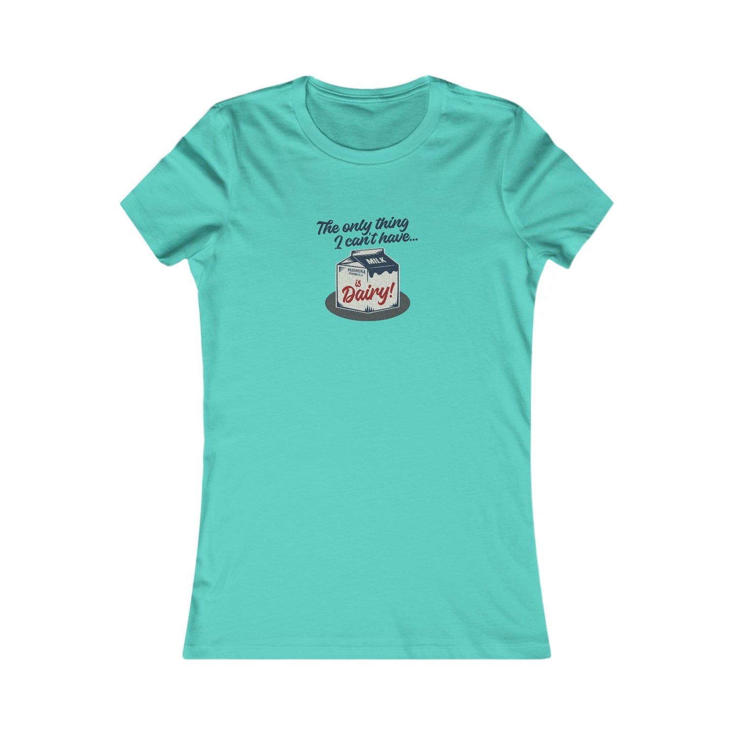 Can’t Have Dairy — Friends Jill Green Retro Women's Tee (Light)