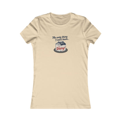 Can’t Have Dairy — Friends Jill Green Retro Women's Tee (Light)