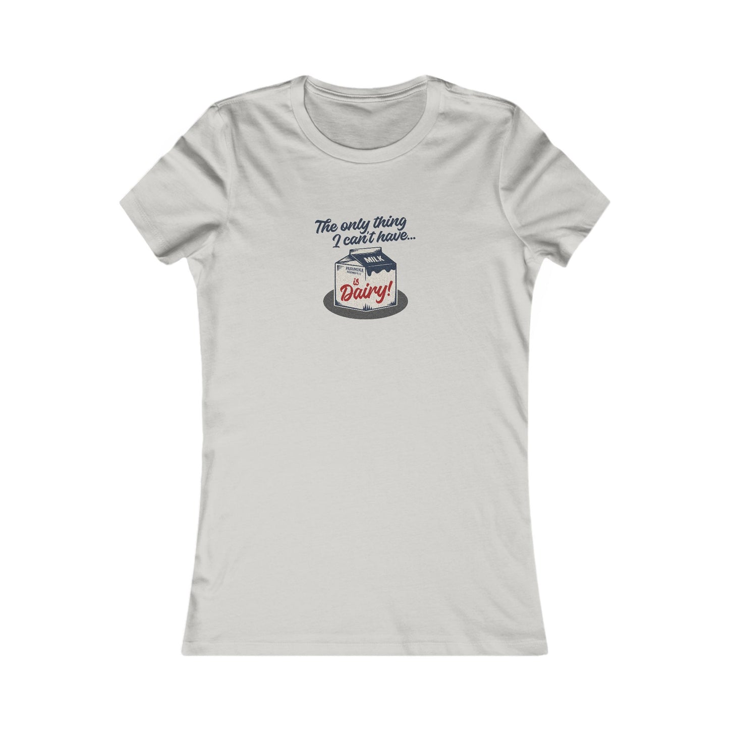 Can’t Have Dairy — Friends Jill Green Retro Women's Tee (Light)